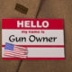 Picture of a label, Hello My Name Is Gun Owner