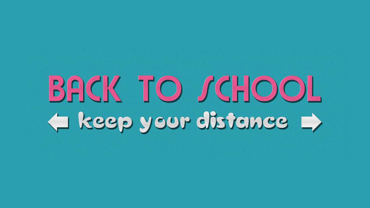 Image of the words "Back to School Keep Your Distance"